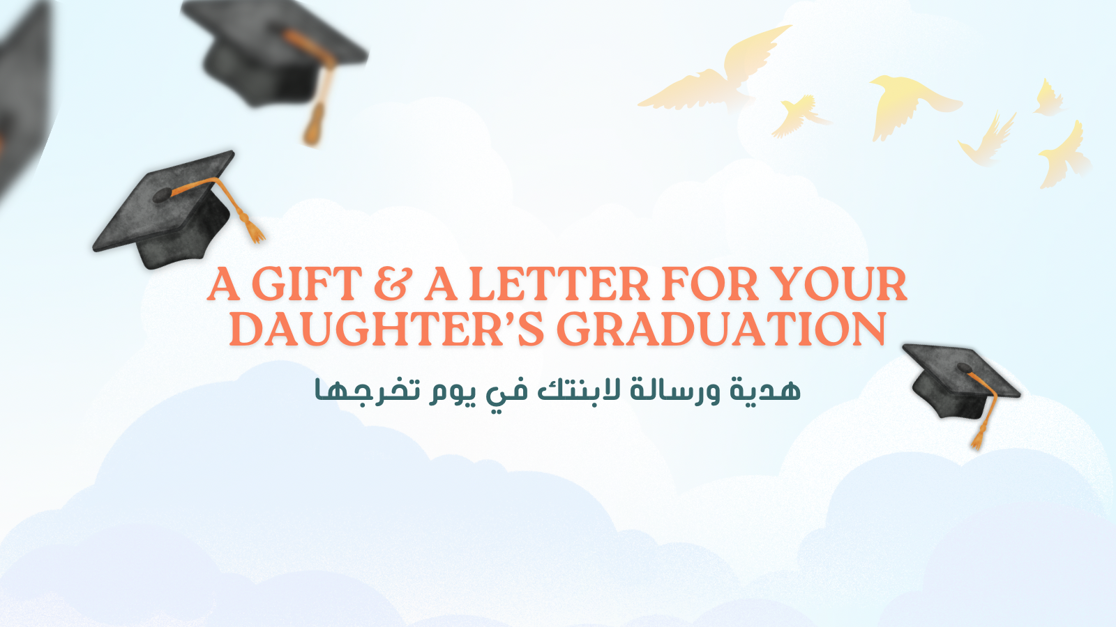A graduation-themed cover photo featuring meaningful gift idea for your daughter on her graduation with a letter that stays with her beyond the celebration 